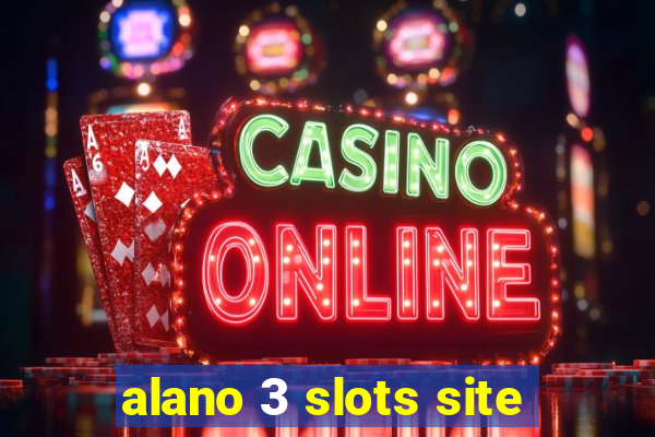 alano 3 slots site